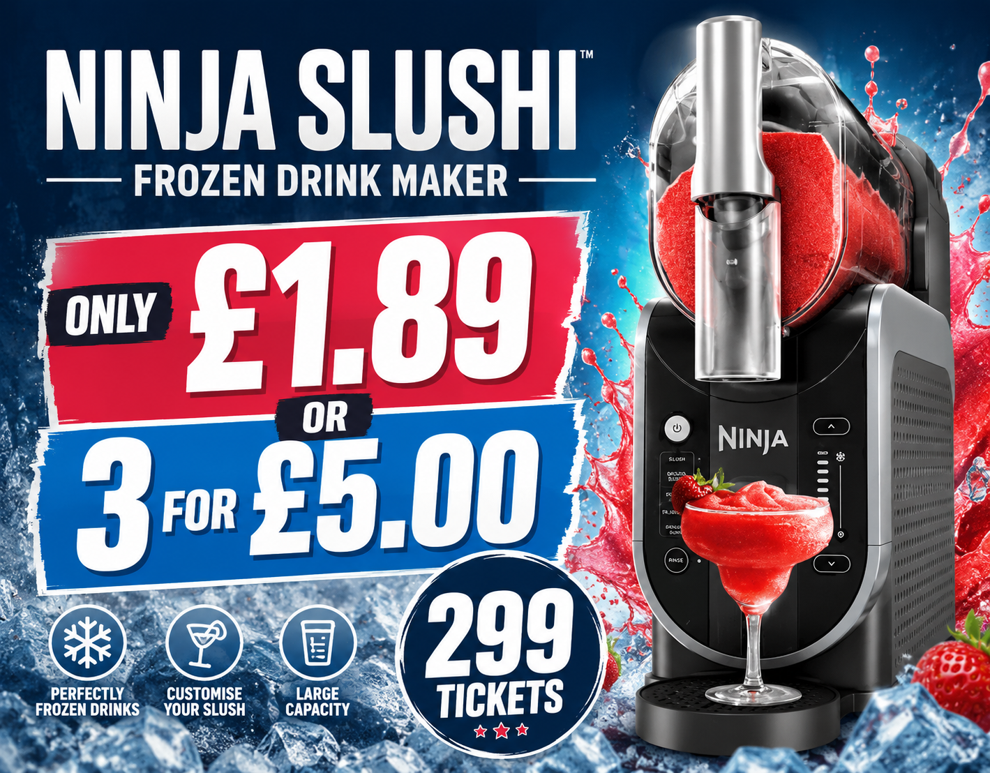 Win a Ninja SLUSHi Frozen Drink Maker – Only 299 Tickets! 🍹❄️ £1.99 or 3 for £5.00 –